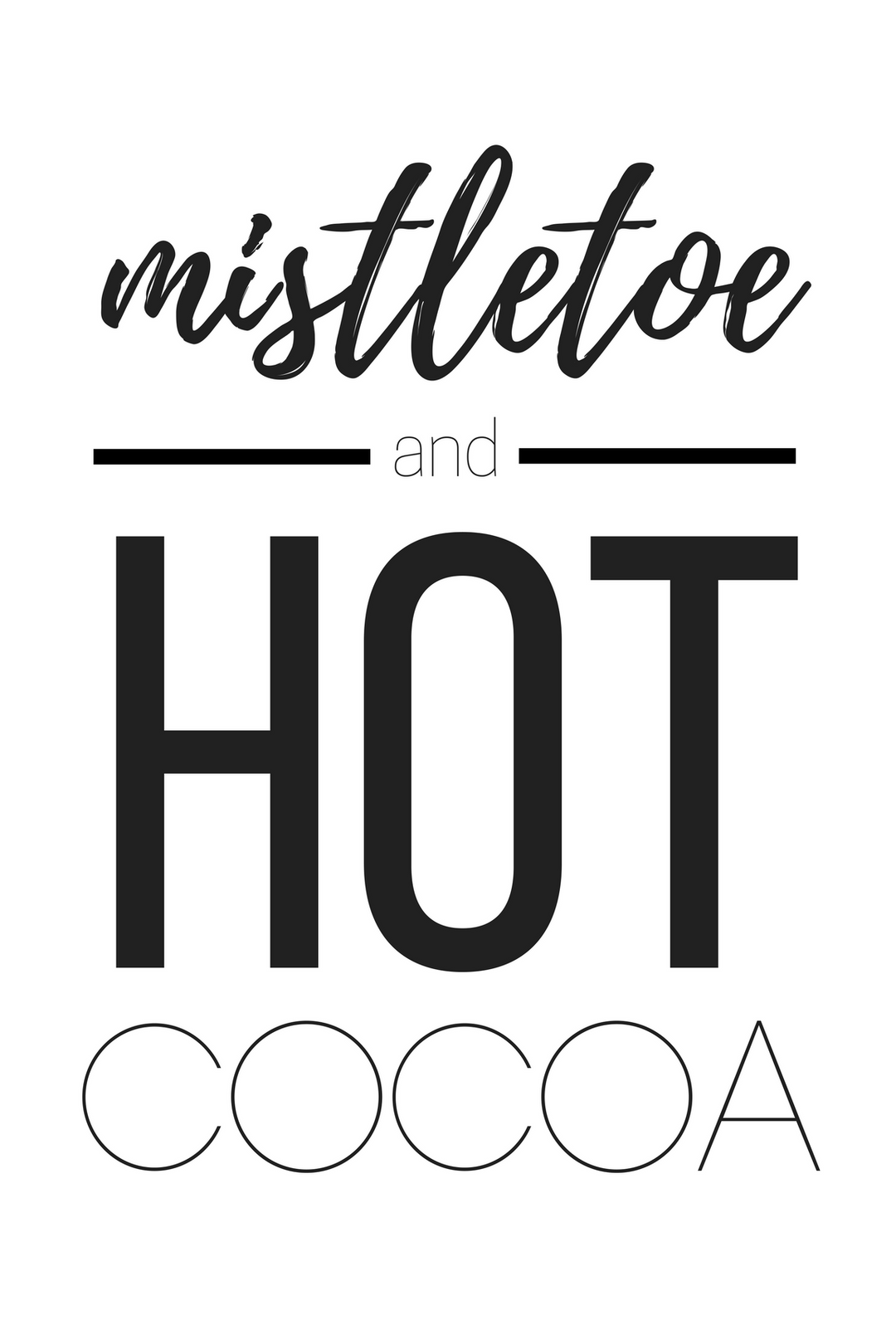 Mistletoe \u0026 Hot Cocoa Sign – Print and Main, image size:1080x1620