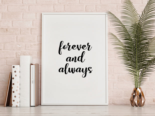 Forever and Always Print